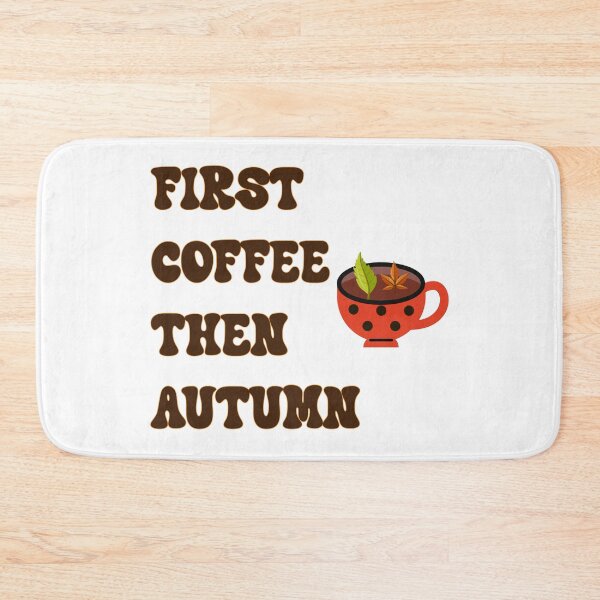 Item preview, First Coffee Then Autumn Retro Fall Season Coffee Lover Design designed and sold by NAMASTHE WORLD.