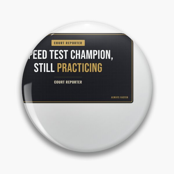 Item preview, Speed Test Champion, Still Practicing Court Reporter designed and sold by SlowMadeShelf.