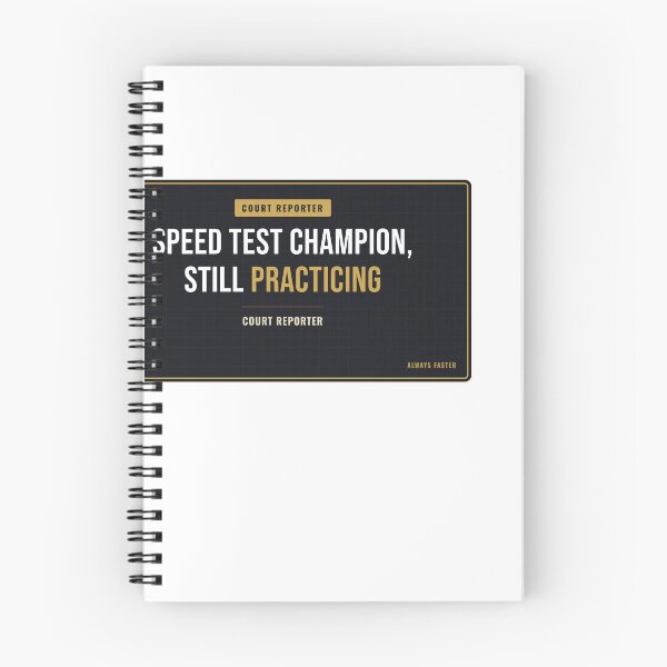 Item preview, Speed Test Champion, Still Practicing Court Reporter designed and sold by SlowMadeShelf.