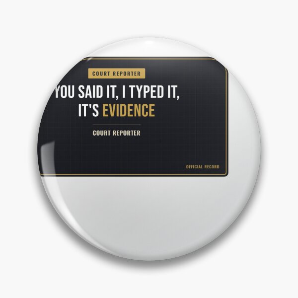 Item preview, You Said It, I Typed It, It's Evidence Court Reporter designed and sold by SlowMadeShelf.