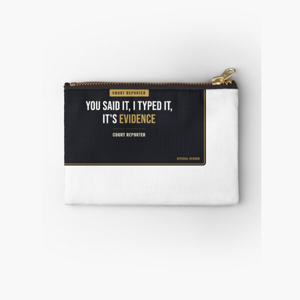 Item preview, You Said It, I Typed It, It's Evidence Court Reporter designed and sold by SlowMadeShelf.