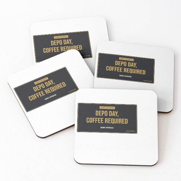 Item preview, Depo Day, Coffee Required Court Reporter designed and sold by SlowMadeShelf.