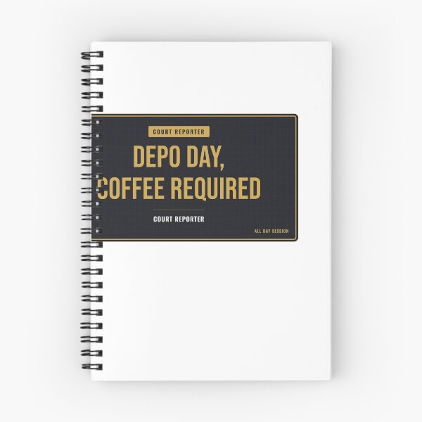Item preview, Depo Day, Coffee Required Court Reporter designed and sold by SlowMadeShelf.