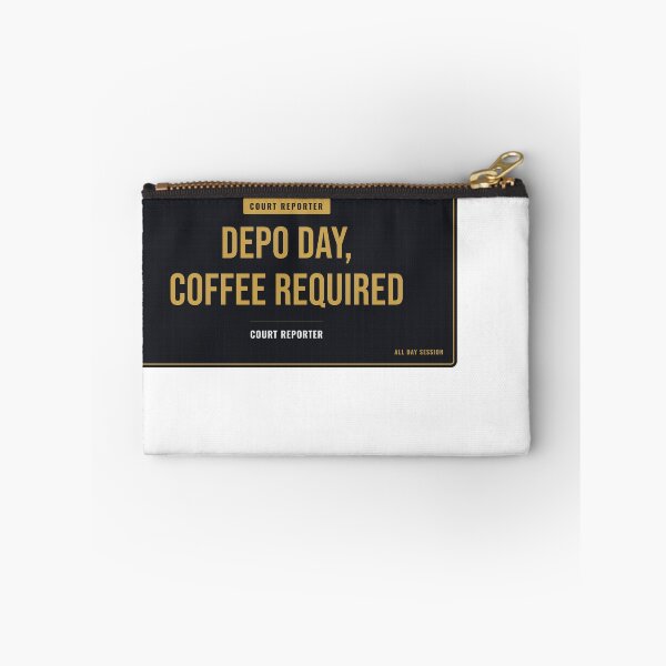 Item preview, Depo Day, Coffee Required Court Reporter designed and sold by SlowMadeShelf.