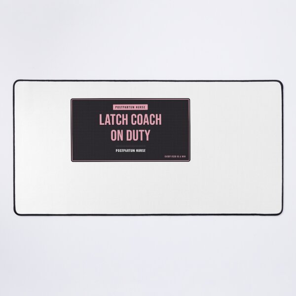 Item preview, Latch Coach On Duty Postpartum Nurse designed and sold by SlowMadeShelf.