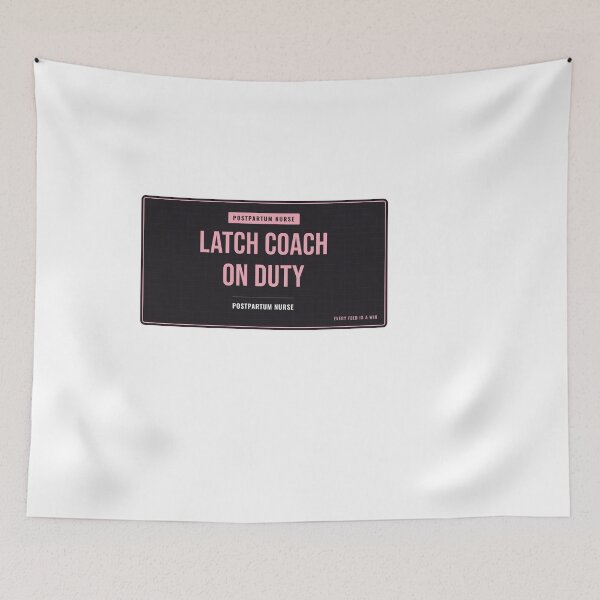 Item preview, Latch Coach On Duty Postpartum Nurse designed and sold by SlowMadeShelf.