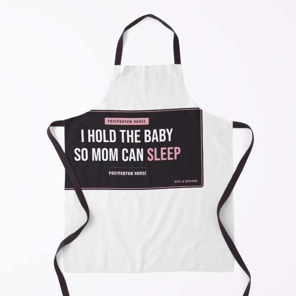 Item preview, I Hold The Baby So Mom Can Sleep Postpartum Nurse designed and sold by SlowMadeShelf.