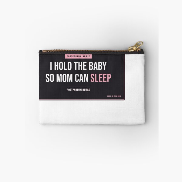 Item preview, I Hold The Baby So Mom Can Sleep Postpartum Nurse designed and sold by SlowMadeShelf.