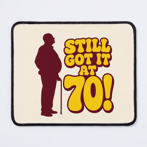 Item preview, Still Got It At 70 Men designed and sold by fadilow.