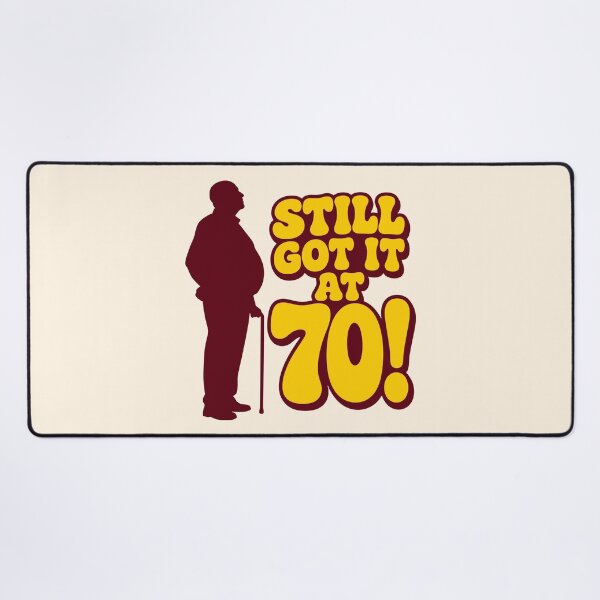 Item preview, Still Got It At 70 Men  designed and sold by fadilow.