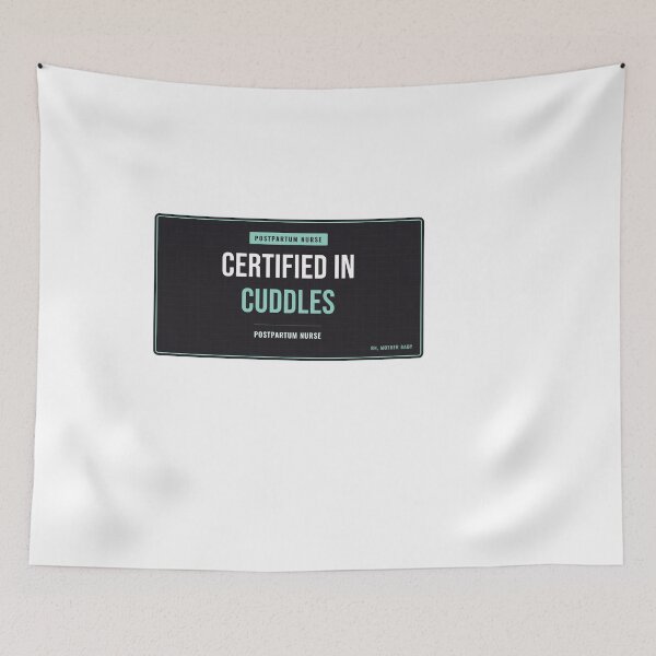 Item preview, Certified In Cuddles Postpartum Nurse designed and sold by SlowMadeShelf.