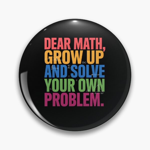 Item preview, Funny Sarcastic Humor DEAR MATH, GROW UP designed and sold by fantasticdesign.