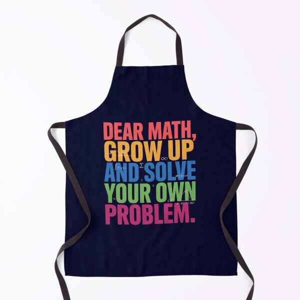 Item preview, Funny Sarcastic Humor DEAR MATH, GROW UP designed and sold by fantasticdesign.