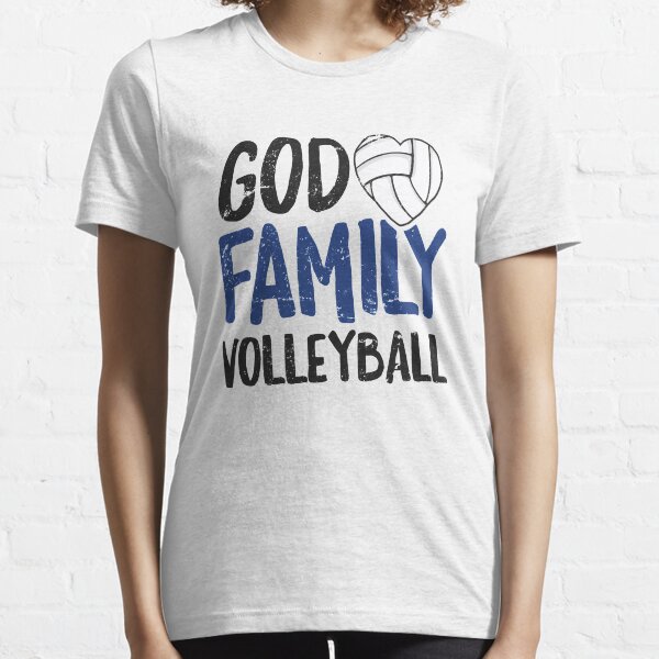God Family Volleyball T-Shirt Women Men Girls Player Gift Essential T-Shirt