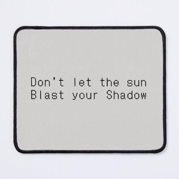 Item preview, Don't let the sun blast your Shadow designed and sold by andrea-balza.