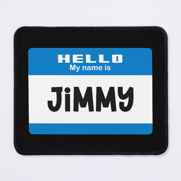 Item preview, Hello My Name is Jimmy - Blue Name Tag designed and sold by Vector-Artist.
