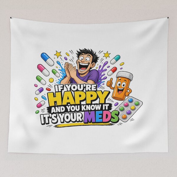 Item preview, Happy And You Know It Meds designed and sold by TshirtsOnline-.