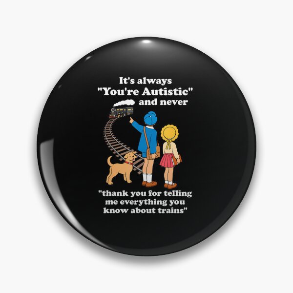 Item preview, It'S Always You'Re Autistic And Never Thank You For Telling designed and sold by RealestInternet.