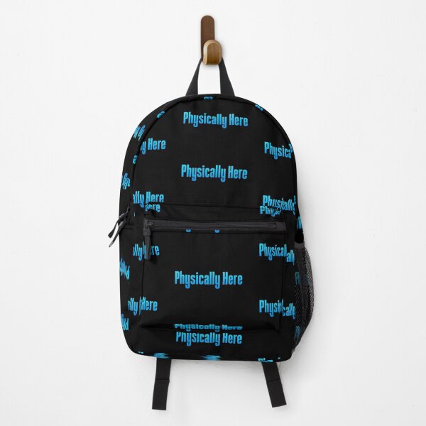 Item preview, Physically Here, Blue designed and sold by Memes N Lore .