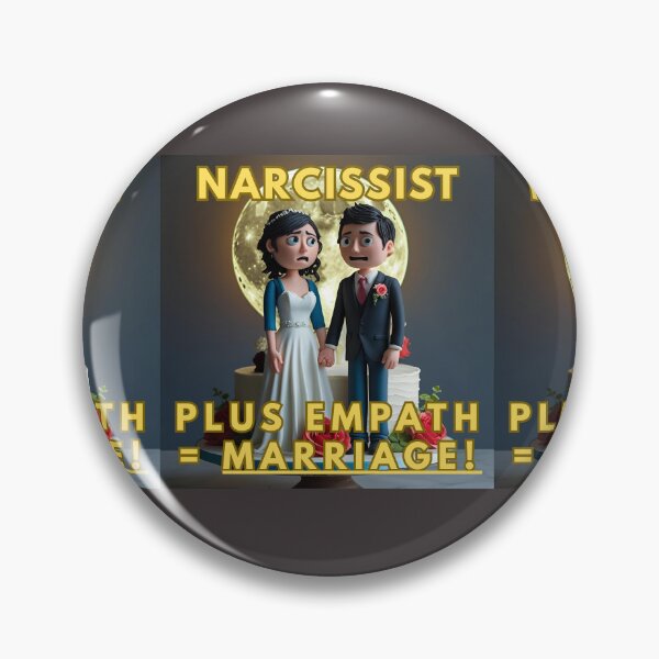 Item preview, NARCISSIST PLUS EMPATH = MARRIAGE! designed and sold by REALiTY WiTHiN.