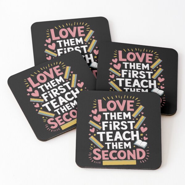 Item preview, Love Them First Teach Them Second Teacher Inspirational Design designed and sold by SkymarArt.