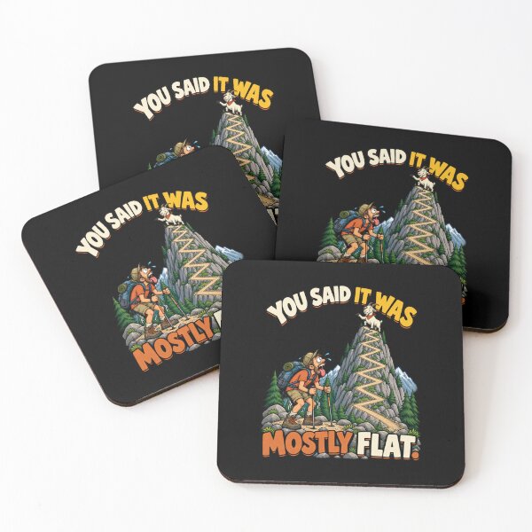 Item preview, You Said It Was Mostly Flat - Hiking Humor designed and sold by Good Mood Foundry.
