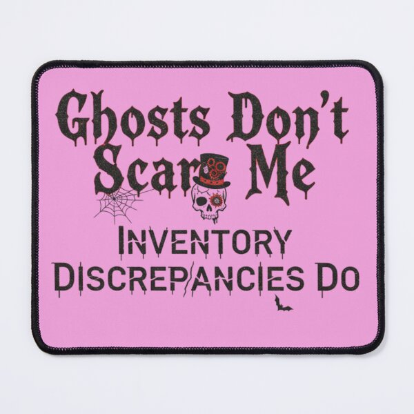 Item preview, Ghosts Dont Scare Me Inventory Discrepancies Graphic designed and sold by Exquisite Design Studio „Paculówka”.