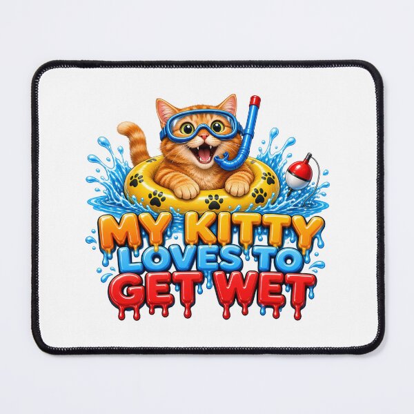 Item preview, My Kitty Loves To Get Wet designed and sold by TshirtsOnline-.