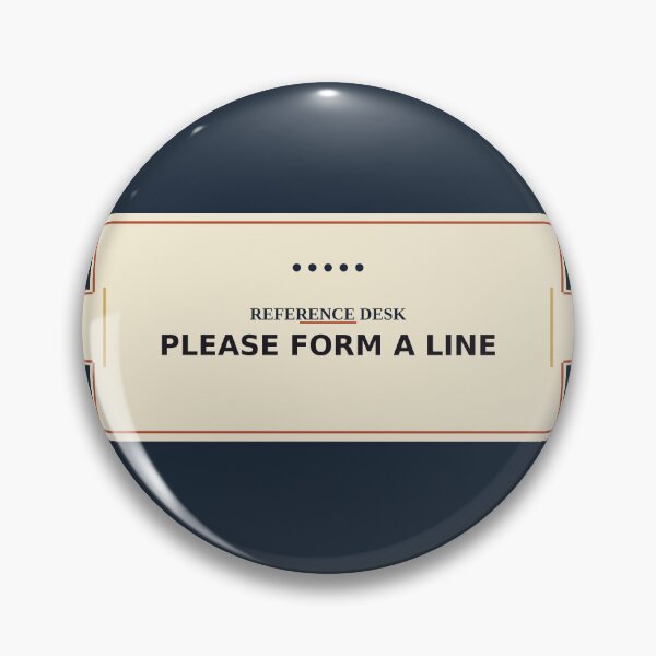 Item preview, Reference Desk: Please Form A Line designed and sold by PhoenixTShirtz.