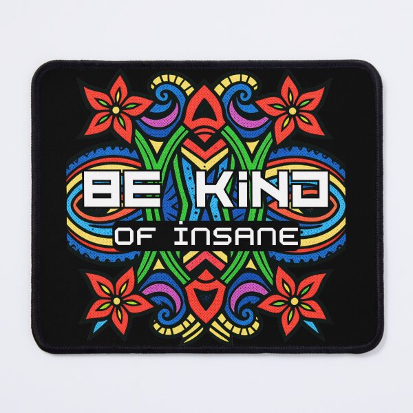 Item preview, Be kind of insane trippy swirl design designed and sold by We hate everything.