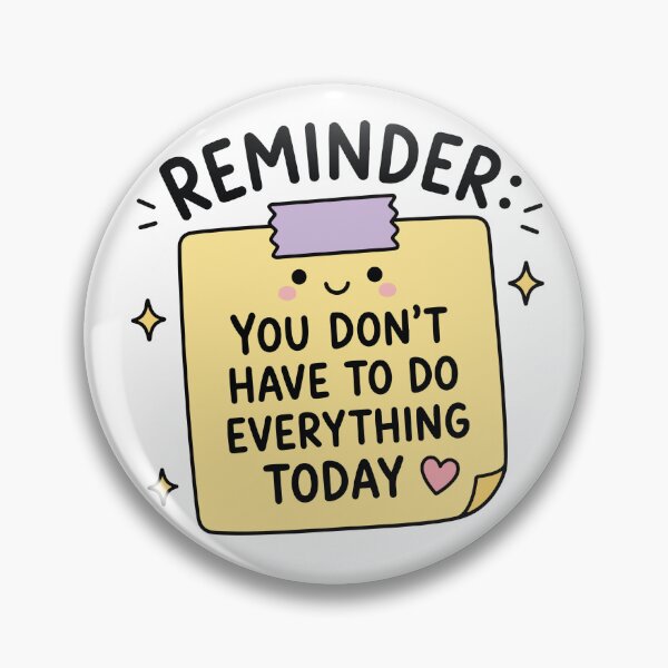 Item preview, Gentle ADHD Reminder To Take Things Slowly designed and sold by CleanDecor.