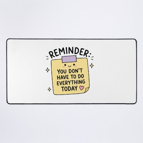 Item preview, Gentle ADHD Reminder To Take Things Slowly designed and sold by CleanDecor.