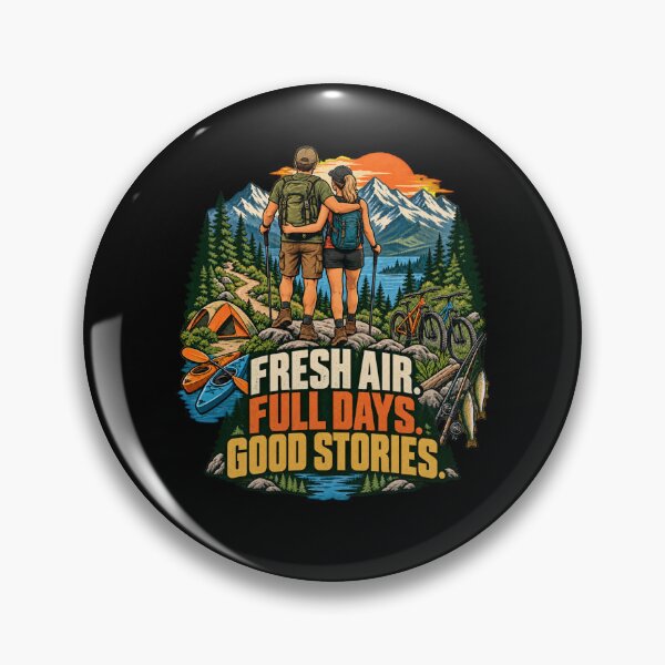 Item preview, Fresh Air, Full Days, Good Stories - Adventure Couple designed and sold by Good Mood Foundry.