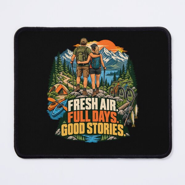 Item preview, Fresh Air, Full Days, Good Stories - Adventure Couple designed and sold by Good Mood Foundry.