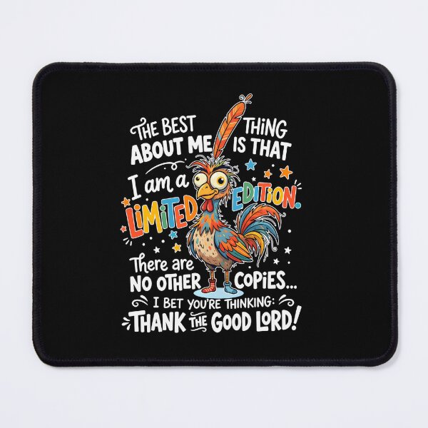 Item preview, The Best Thing About Me Is That I Am A Limited Edition There designed and sold by RealestInternet.