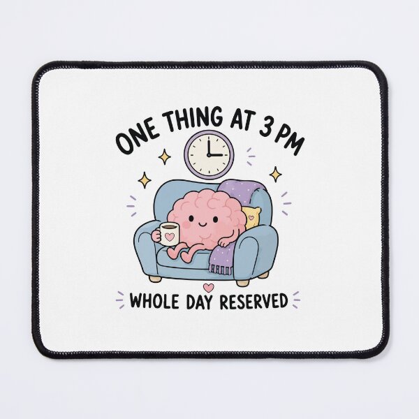 Item preview, One Task At Three PM Whole Day Reserved designed and sold by CleanDecor.