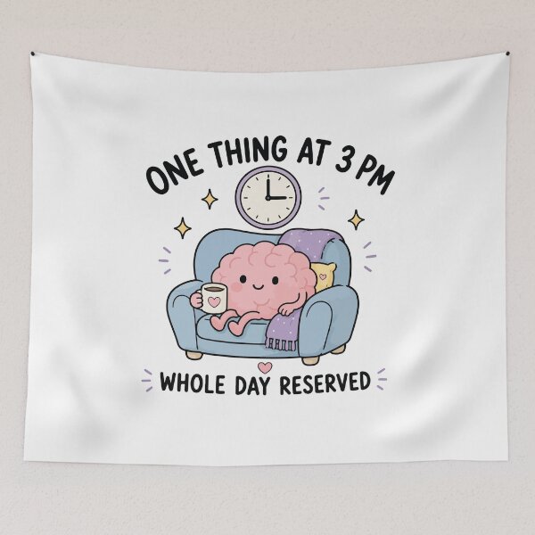 Item preview, One Task At Three PM Whole Day Reserved designed and sold by CleanDecor.