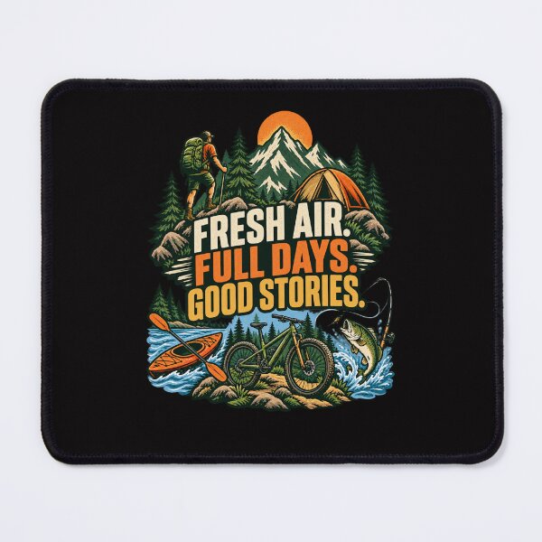 Item preview, Fresh Air, Full Days, Good Stories - Outdoors designed and sold by Good Mood Foundry.