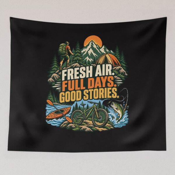 Item preview, Fresh Air, Full Days, Good Stories - Outdoors designed and sold by Good Mood Foundry.
