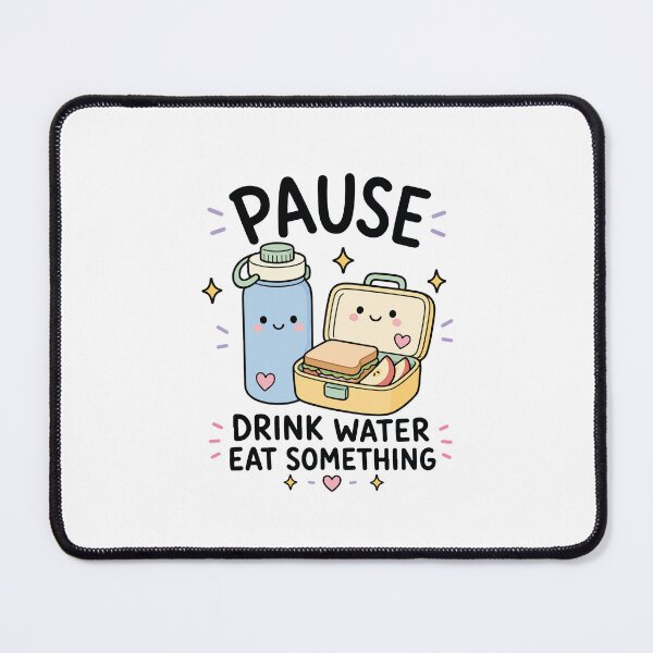Item preview, Pause Drink Water Eat Something ADHD Reminder designed and sold by CleanDecor.