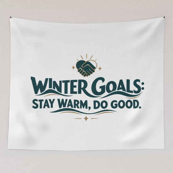 Item preview, Winter Goals Stay Warm Do Good designed and sold by FUIRY .