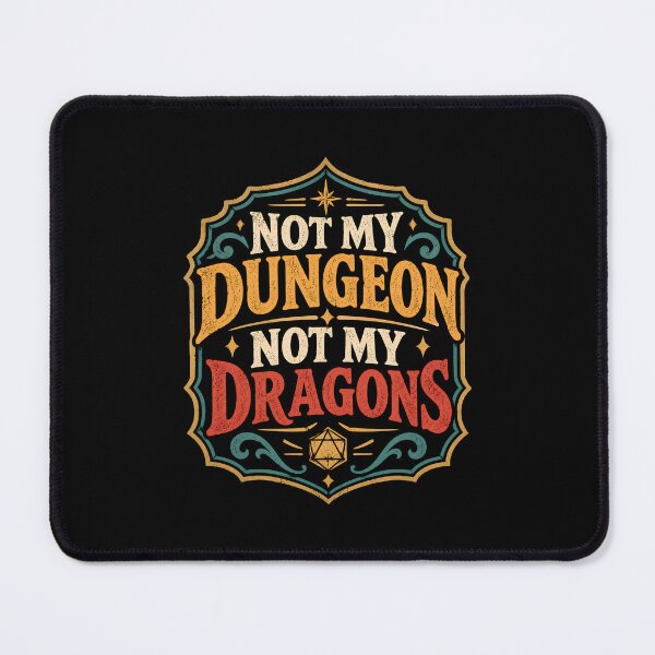 Item preview, Not My Dungeon Not My Dragons designed and sold by DemureArtsy.