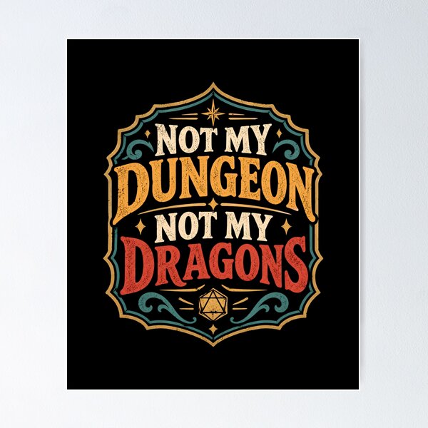 Item preview, Not My Dungeon Not My Dragons designed and sold by DemureArtsy.