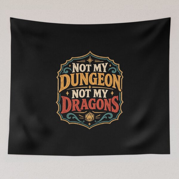 Item preview, Not My Dungeon Not My Dragons designed and sold by DemureArtsy.