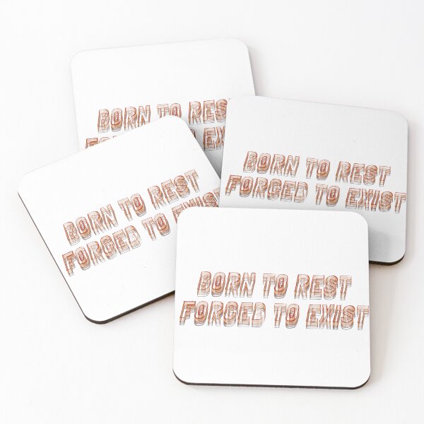 Item preview, Born to Rest, Forced to Exist – Funny Humor Quote designed and sold by offBosca.