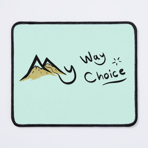Item preview, My Way, My Choice – Independent designed and sold by FromtheEast.