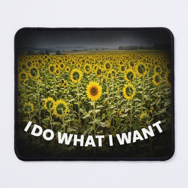 Item preview, I DO WHAT I WANT! designed and sold by MSM Designs.