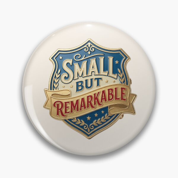 Item preview, Small but Remarkable – A loving saying for little personalities designed and sold by Girih.