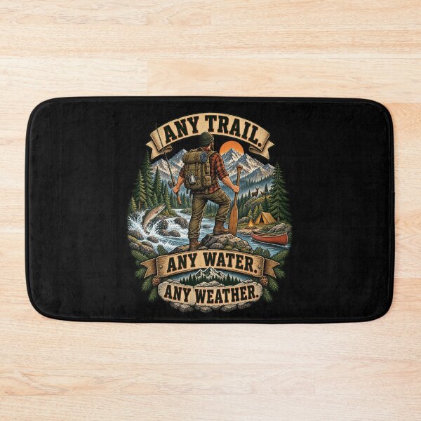 Item preview, Any Trail. Any Water. Any Weather. designed and sold by Good Mood Foundry.
