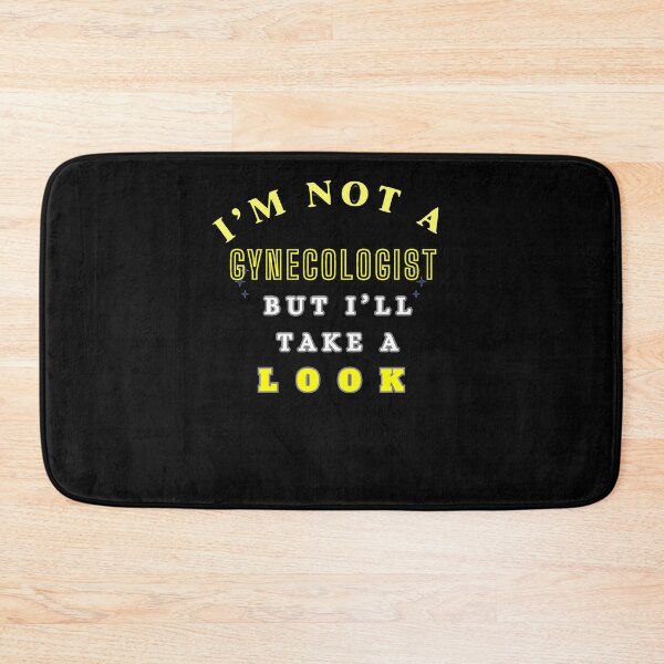 Item preview, I'M NOT A GYNECOLOGIST – Funny Medical Humor Quote designed and sold by JeraiffsonCorner .